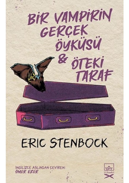 Bir Vampirin Gerçek Öyküsü & Öteki Taraf