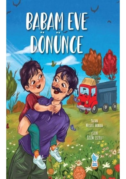 Babam Eve Dönünce
