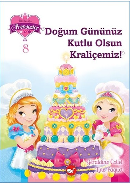 Bir Iki Üç Prensesler 8 - Doğum Gününüz Kutlu Olsun