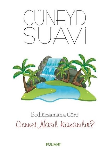 Bediüzzaman’a Göre Cennet Nasıl Kazanılır?