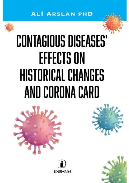 Contagıous Dıseases’ Effects On Hıstorıcal Changes And Corona Card