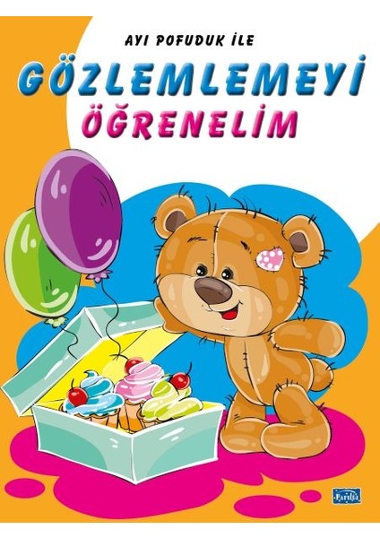 Ayı Pofuduk Ile Gözlemlemeyi Öğrenelim