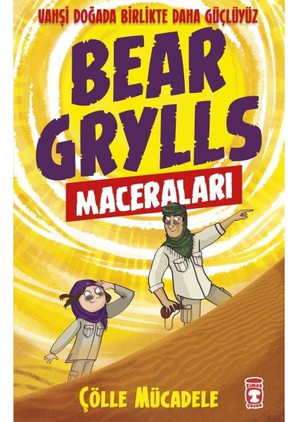 Çölle Mücadele - Bear Grylls Maceraları