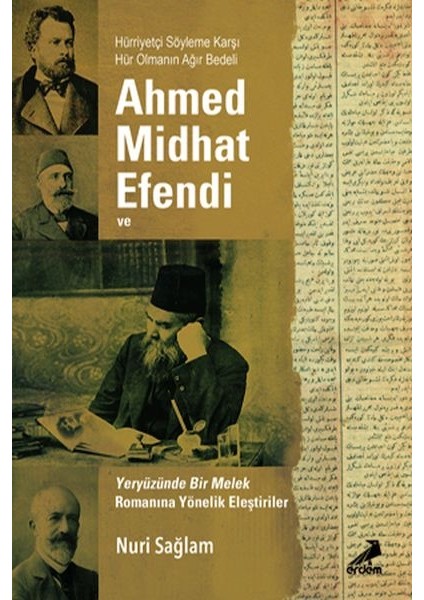 Ahmed Midhad Efendi ve Yeryüzünde Bir Melek Rom. Yönelik Eleşt.