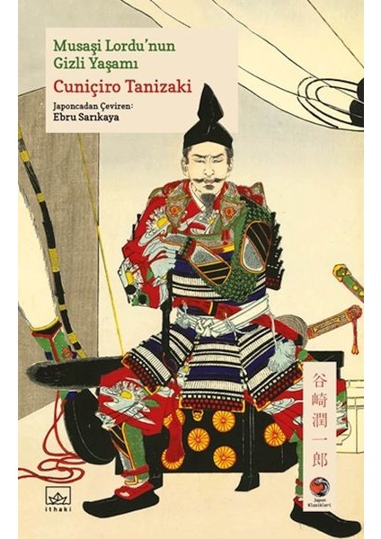 Musaşi Lordu’nun Gizli Yaşamı Japon Klasikleri