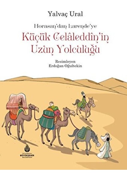 Küçük Celaleddin'in Uzun Yolculuğu