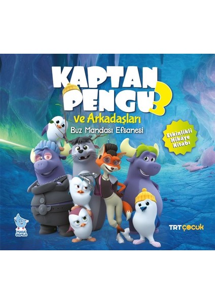 Kaptan Pengu ve Arkadaşları 3 Buz Mandası Efsanesi