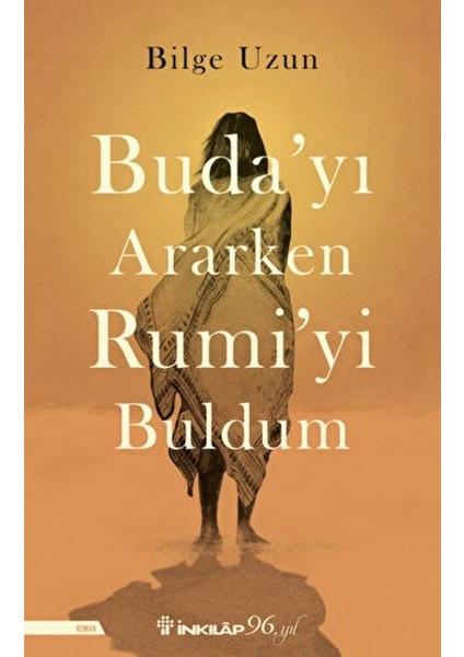 Buda'yı Ararken Rumi'yi Buldum