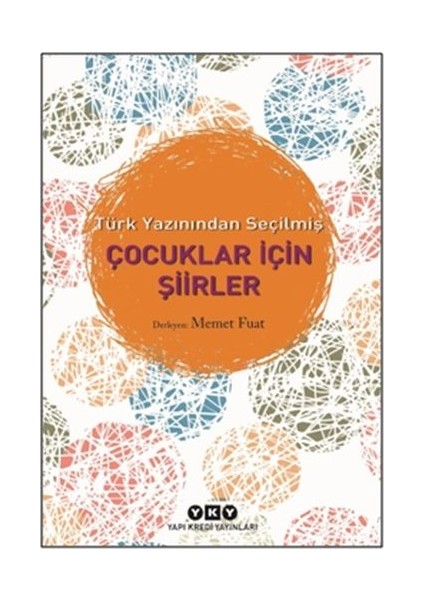 Türk Yazınından Seçilmiş Çocuklar Için Şiirler
