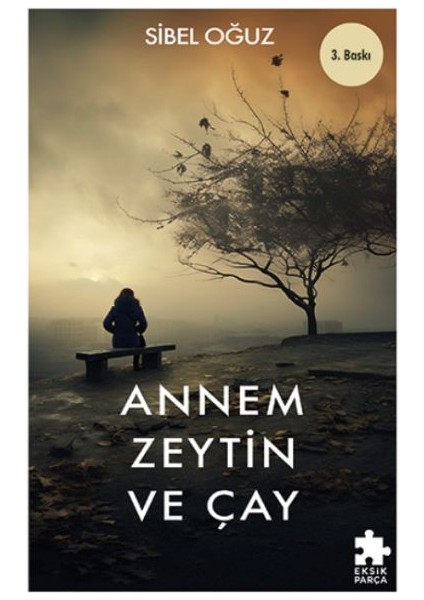Annem Zeytin ve Çay