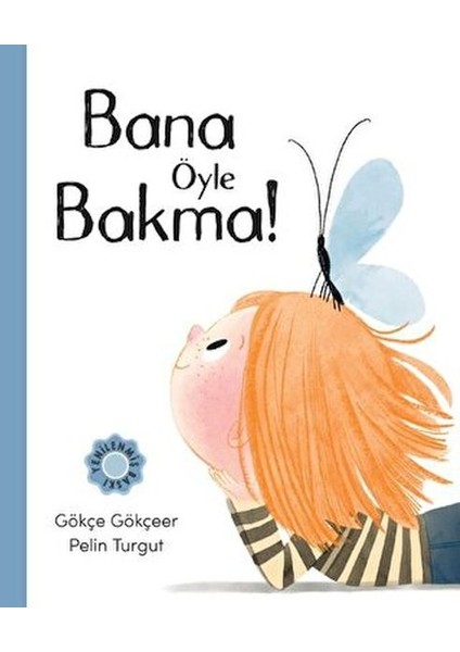 Bana Öyle Bakma