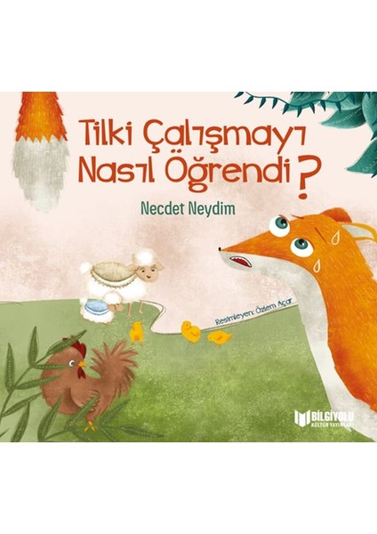 Tilki Çalışmayı Nasıl Öğrendi ?