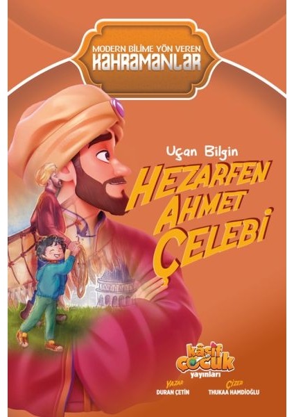 Uçan Bilgin Hezarfen Ahmet Çelebi