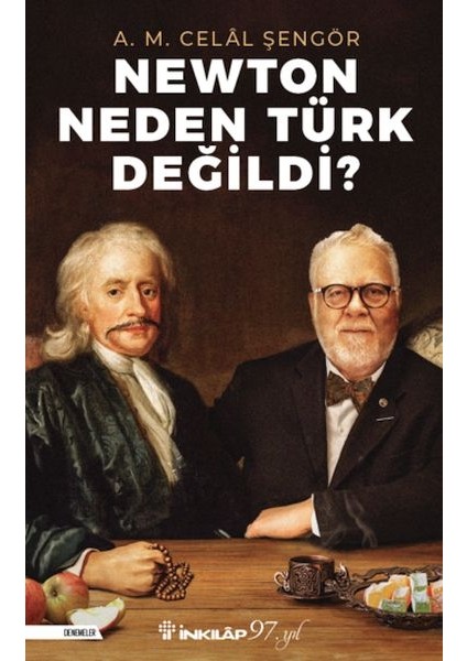Newton Neden Türk Değildi?