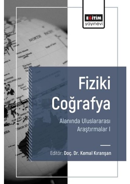 Fiziki Coğrafya Alanında Uluslararası Araştırmalar I