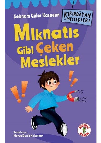 Kıkırdayan Meslekler 1 – Mıknatıs Gibi Çeken Meslekler