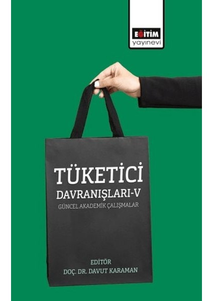 Tüketici Davranışları – V