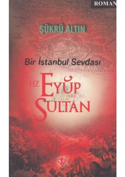 Bir Istanbul Sevdası - Hz. Eyüp Sultan