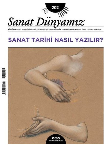 Sanat Dünyamız Sayı: 202 Sanat Tarihi Nasıl Yazılır?