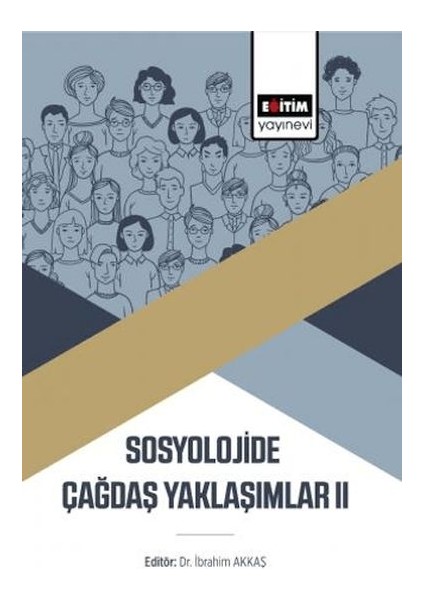 Sosyolojide Çağdaş Yaklaşımlar Iı