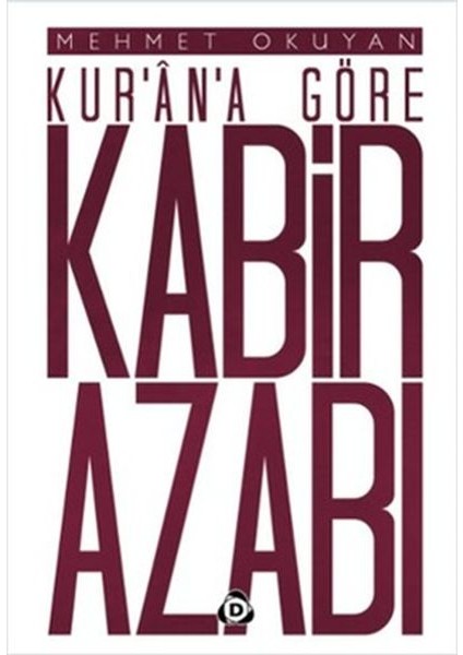 Kur'an'a Göre Kabir Azabı