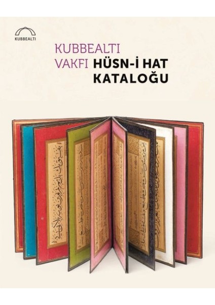 Kubbealtı Vakfı Hüsn-I Hat Kataloğu