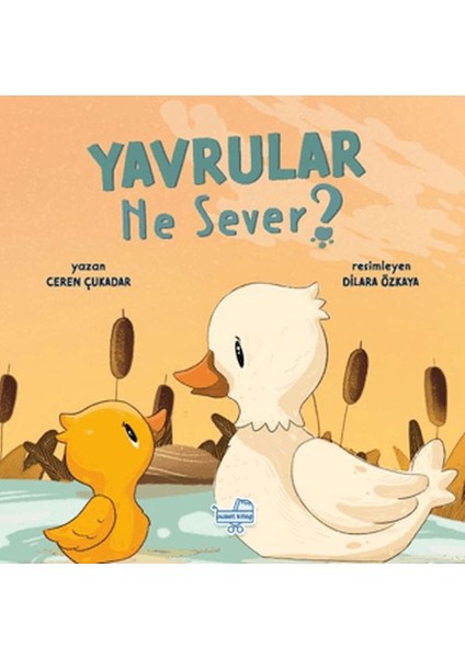 Yavrular Ne Sever?