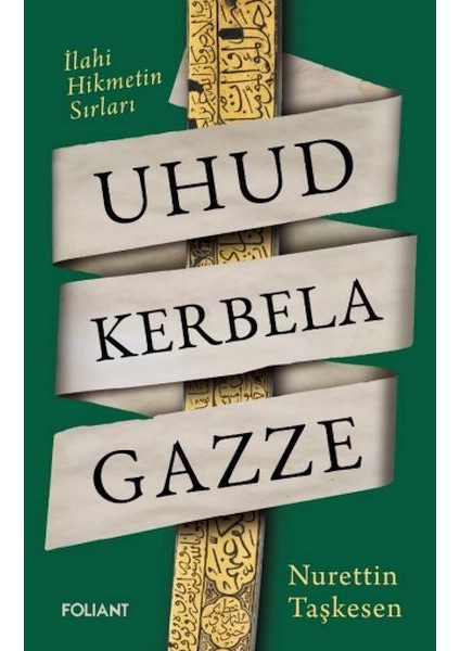 Uhud Kerbela Gazze