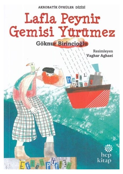 Lafla Peynir Gemisi Yürümez