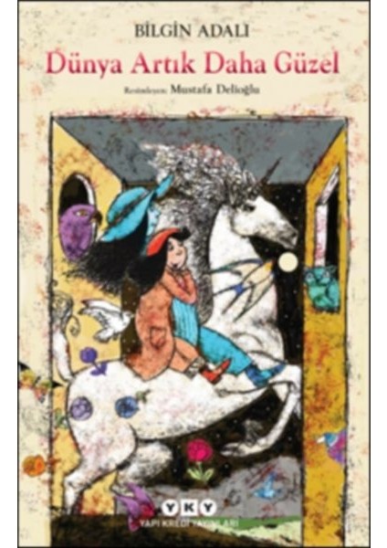 Dünya Artık Daha Güzel