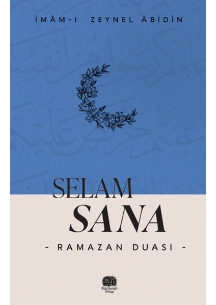Selam Sana “ramazan Duası”
