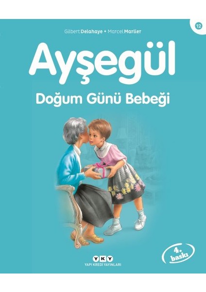 Ayşegül Serisi 12 - Doğum Günü Bebeği