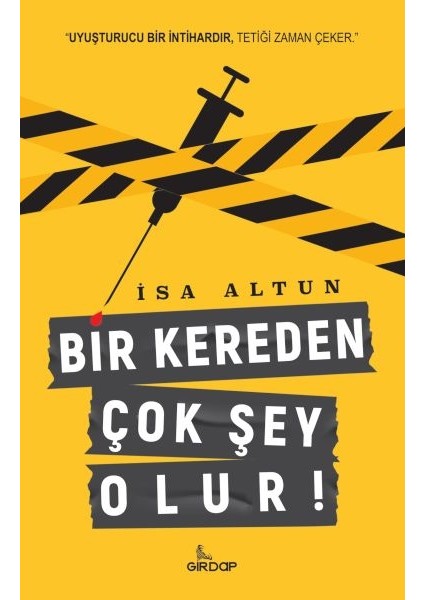 Bir Kereden Çok Şey Olur