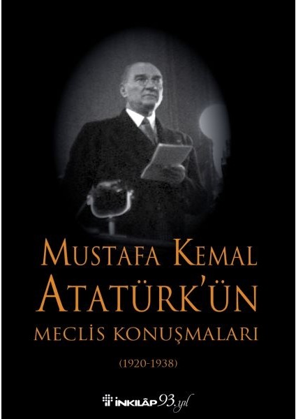 Mustafa Kemal Atatürk'ün Meclis Konuşmaları - Ciltsiz