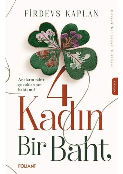 4 Kadın Bir Baht
