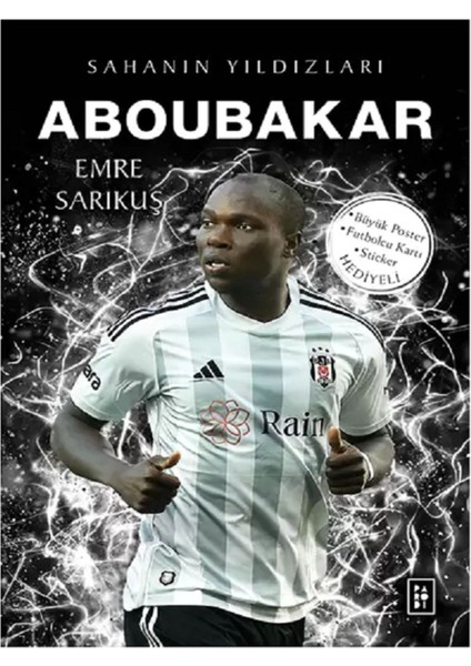 Quaresma - Aboubakar Sahanın Yıldızları ( Büyük Poster Sticker Futbolcu Kartı Hediyeli ) 2 Kitap fiyatları