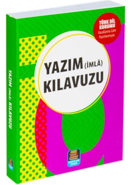 Yazım (Imla) Kılavuzu (Tdk Uyumlu)