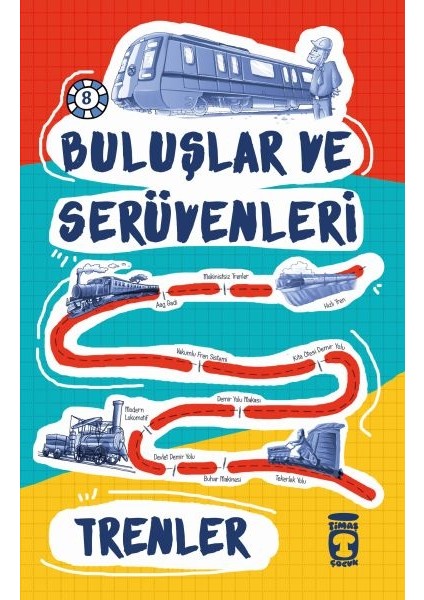 Trenler / Buluşlar ve Serüvenleri