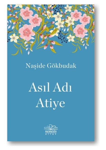 Asıl Adı Atiye