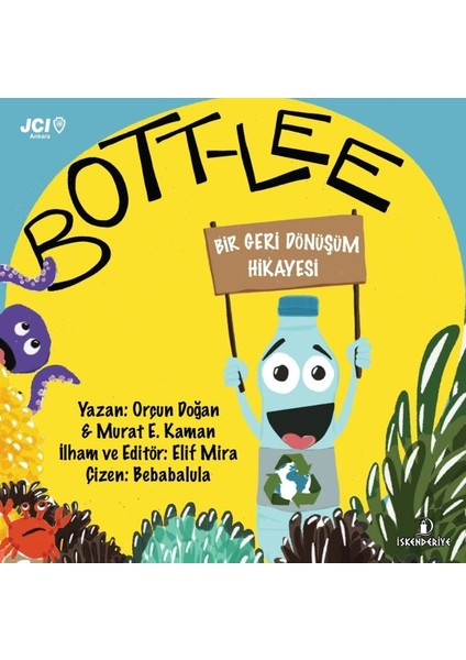 Bott-Lee - Bir Geri Dönüşüm Hikayesi