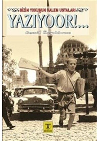 Yazıyoor!...