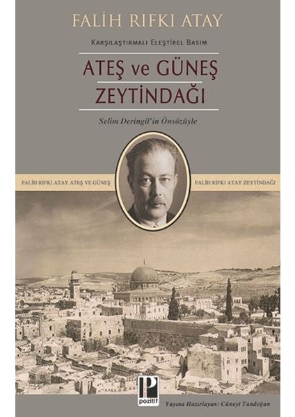 Ateş ve Güneş Zeytindağı (Karşılaştırmalı Eleştirel Basım)