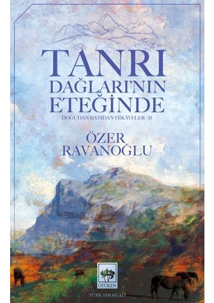 Tanrı Dağların’nın Eteğinde