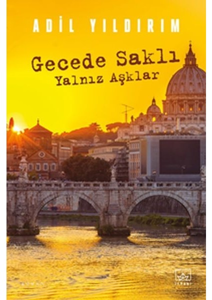 Gecede Saklı Yalnız Aşklar