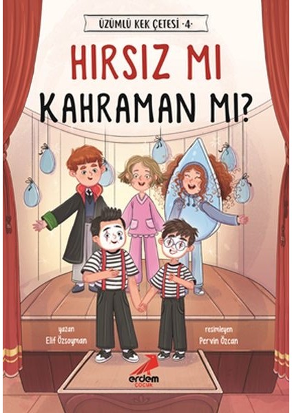 Hırsız Mı Kahraman Mı? - Üzümlü Kek Çetesi 4