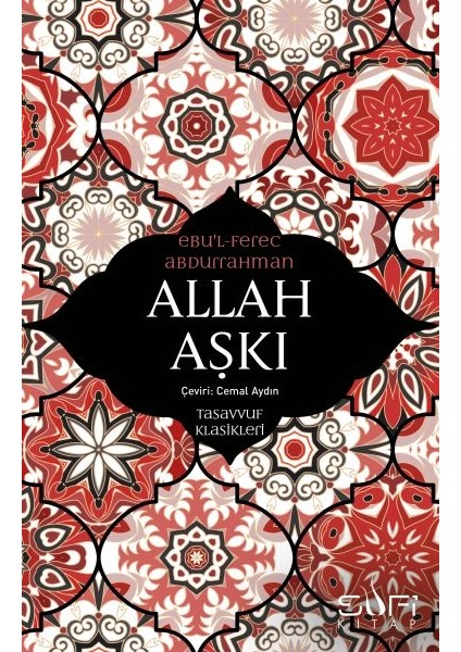 Allah Aşkı - Tasavvuf Klasikleri