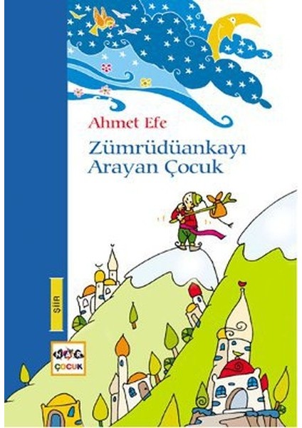 Zümrüdüankayı Arayan Çocuk
