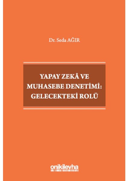 Yapay Zeka ve Muhasebe Denetimi: Gelecekteki Rolü