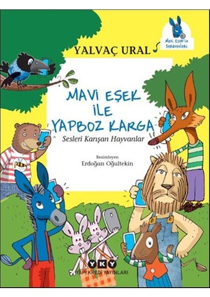 Mavi Eşek ile Yapboz Karga Sesleri Karışan Hayvanlar