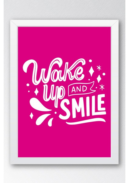 Wake Up And Smile Çerçeveli Tablo - Uyan ve Gülümse Yazılı Motivasyon Poster Tablo fiyatları